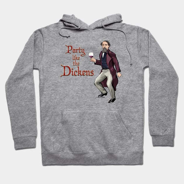 Party Like The Dickens- Charles Dickens Hoodie by FanboyMuseum